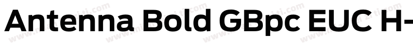 Antenna Bold GBpc EUC H字体转换